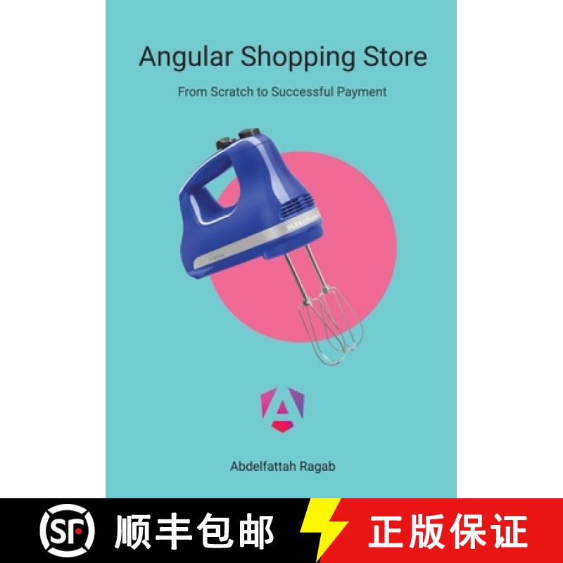 【4周达】Angular Shopping Store: From Scratch to Successful Payment [9783384411532]