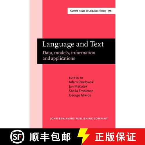 【3-4周达】精装 Language and Text: Data, models, information and applications [9789027210104]