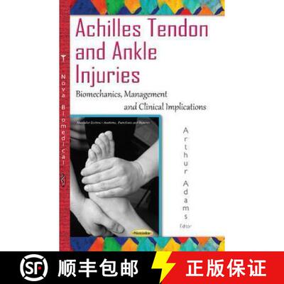 【3-4周达】Achilles Tendon and Ankle Injuries: Biomechanics, Management and Clinical Implications [9781634834841]