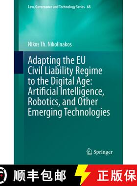 【3-4周达】Adapting the EU Civil Liability Regime to the Digital Age: Artificial Intelligence, Roboti... [9783031679681]