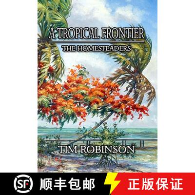【3-4周达】精装 A Tropical Frontier: The Homesteaders [9781087889030]
