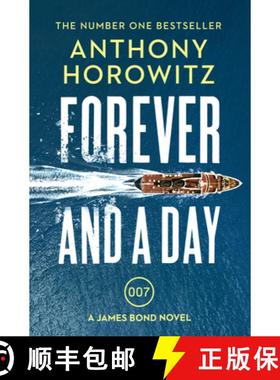 【3-4周达】Forever and a Day : the explosive number one bestselling new James Bond thriller (James Bo... [9781784706388]