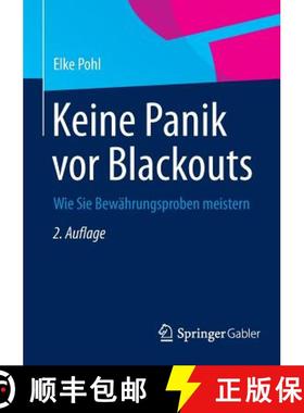 【3-4周达】Keine Panik vor Blackouts : Wie Sie Bewährungsproben meistern (2., durchges. Aufl. 2014) [9783658065157]
