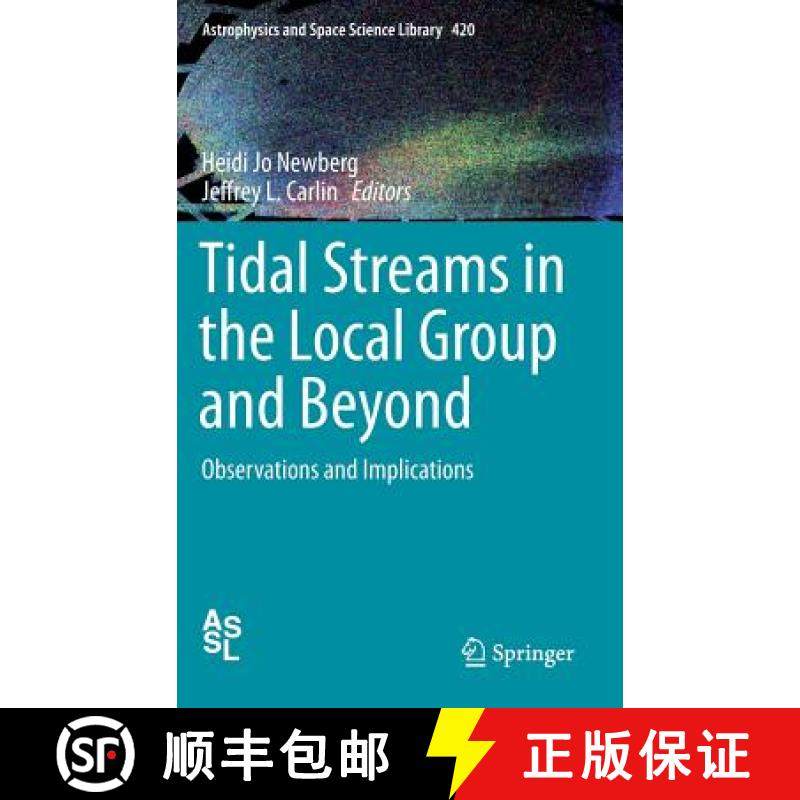 【3-4周达】Tidal Streams in the Local Group and Beyond : Observations and Implications [9783319193359]