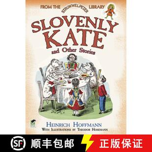 Library and From the Stories Kate Other 9780486490328 预订 Struwwelpeter Slovenly