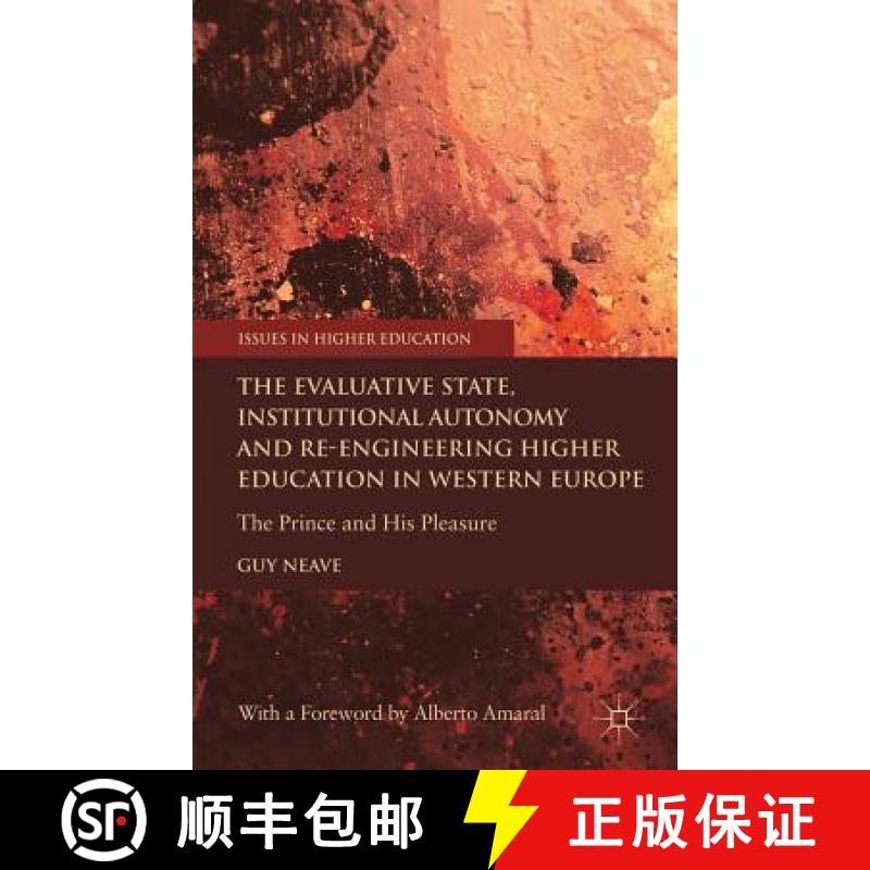 【4周达】The Evaluative State, Institutional Autonomy and Re-Engineering Higher Education in Western ... [9780230348035]
