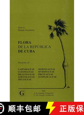 预订 Flora de la República de Cuba, Series A: Plantas Vasculares, Fascículo 10 [9783906166308]