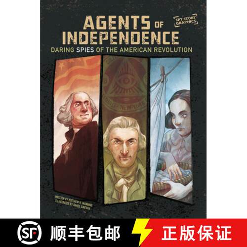 预订 精装 Agents of Independence: Daring Spies of the American Revolution [9781669085584]