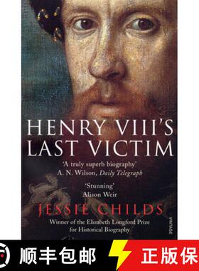【3-4周达】Henry VIII's Last Victim : The Life and Times of Henry Howard, Earl of Surrey [9780712643474]