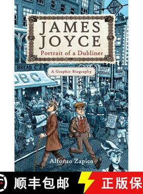 【3-4周达】James Joyce: Portrait of a Dubliner?A Graphic Biography [9781628729085]