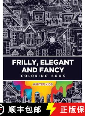 【3-4周达】Frilly, Elegant and Fancy Coloring Book [9781683263173]