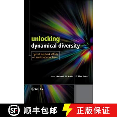 【3-4周达】精装 Unlocking Dynamical Diversity - Optical Feedback Effects On Semiconductor Lasers [Wil... [9780470856192]
