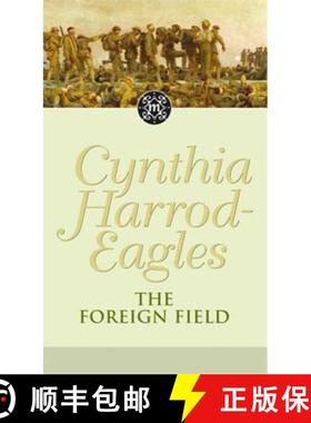 【3-4周达】Foreign Field: The Morland Dynasty, Book 31 [9780751537703]