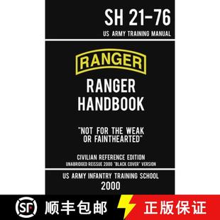 【3-4周达】US Army Ranger Handbook SH 21-76 - Black Cover Version (2000 Civilian Reference Edition): ... [9781643890388]