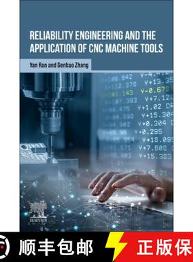 【3-4周达】Reliability Engineering and the Application of CNC Machine Tools [9780443340116]