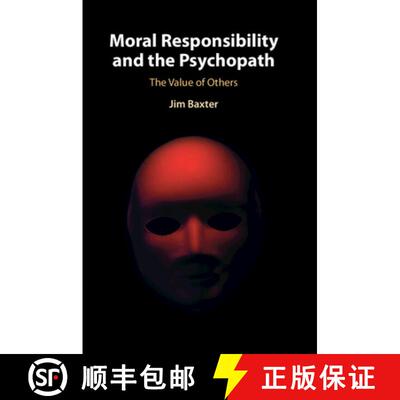 【3-4周达】Moral Responsibility and the Psychopath: The Value of Others [9781009016391]