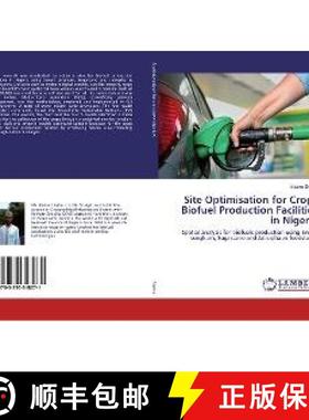 预订 Site Optimisation for Crops Biofuel Production Facilities in Nigeria [9783330348271]
