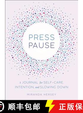 【3-4周达】Press Pause: A Journal for Self-Care, Intention, and Slowing Down [9781250181930]