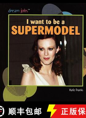 【3-4周达】I Want to Be a Supermodel [9781435838345]