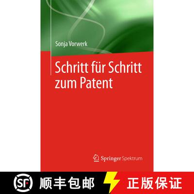 【3-4周达】Schritt fuer Schritt zum Patent (1. Aufl. 2018) (1. Aufl. 2018) (1. Aufl. 2018) (1. Aufl. ... [9783662559659]