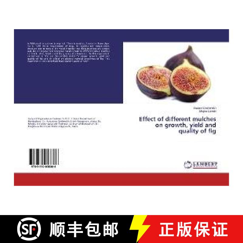预订 Effect of different mulches on growth, yield and quality of fig [9783330058866]