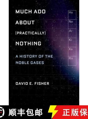 【3-4周达】Much Ado about (Practically) Nothing: A History of the Noble Gases [9780195393965]