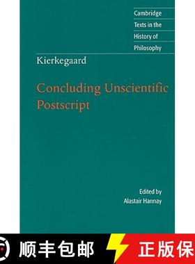 【3-4周达】Kierkegaard: Concluding Unscientific Postscript: - Kierkegaard: Concluding Unscientific Po... [9780521709101]