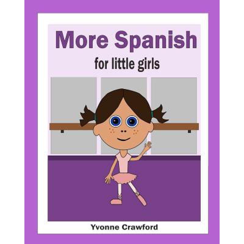 预订 more spanish for little girls [9780984454860]