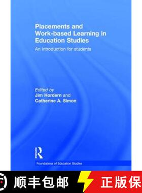 【3-4周达】Placements and Work-Based Learning in Education Studies: An Introduction for Students [9781138839069]