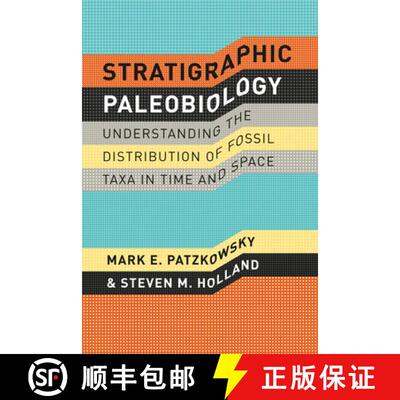 【3-4周达】Stratigraphic Paleobiology – Understanding the Distribution of Fossil Taxa in Time and Space [9780226649382]