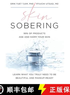 预订 Skin Sobering : 99% of Products Age and Harm Your Skin [9781544538877]