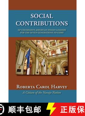 预订 Social Contributions of Colorado's American Indian Leaders For the Seven Generations to Come [9781632936264]