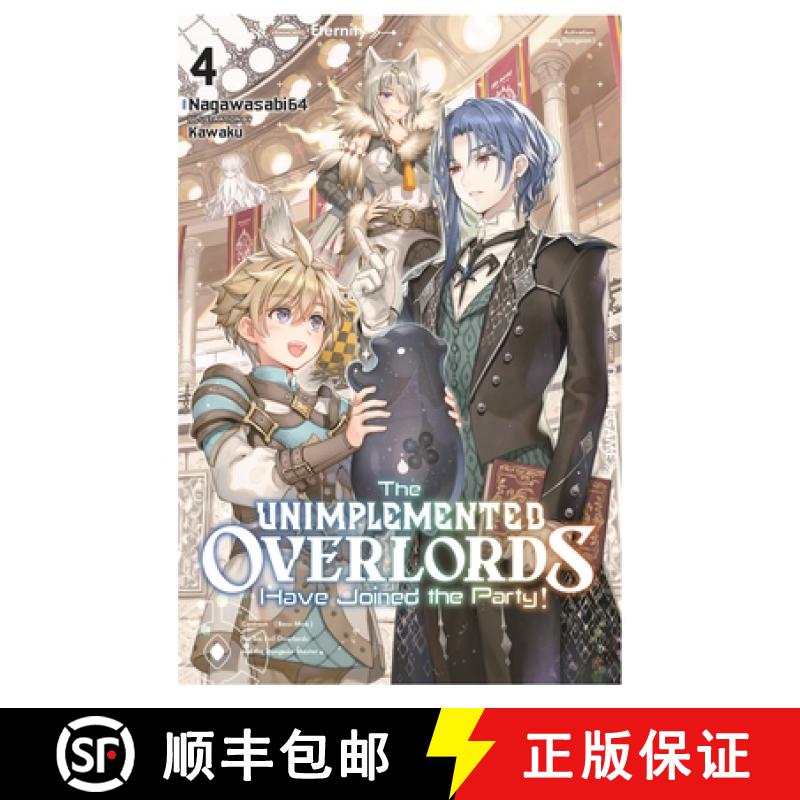 【3-4周达】The Unimplemented Overlords Have Joined the Party!, Vol. 4: Volume 4 [9781975371234]