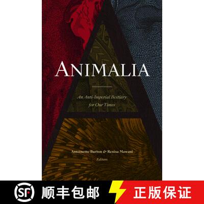 【3-4周达】Animalia – An Anti–Imperial Bestiary for Our Times [9781478011286]