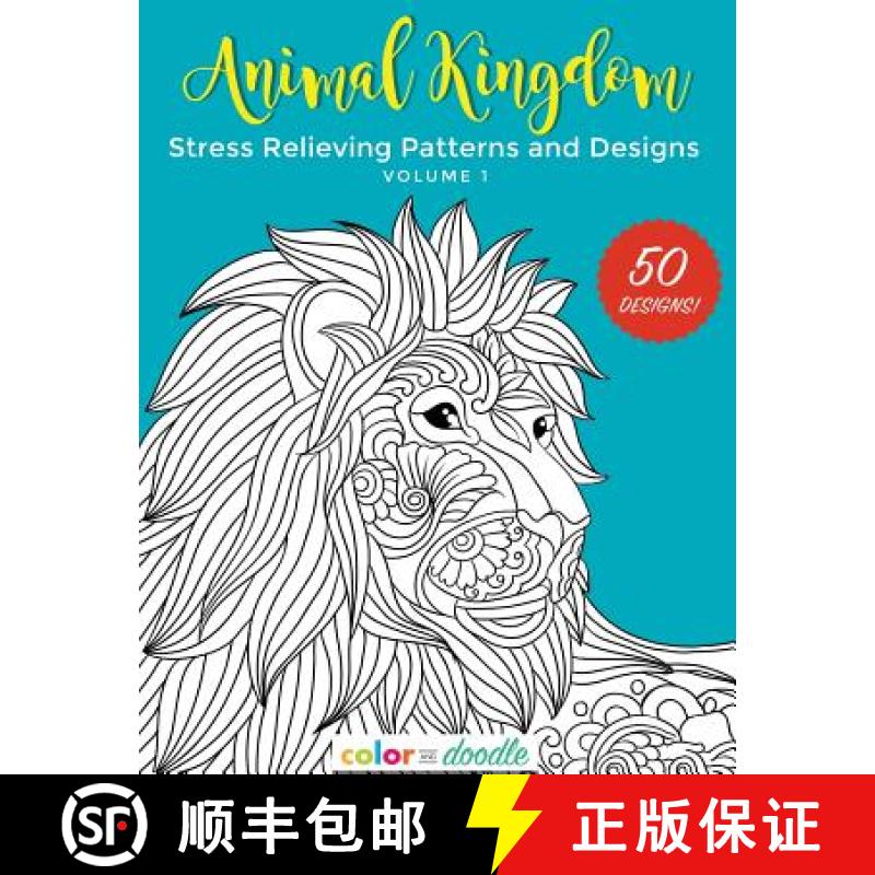 【3-4周达】Animal Kingdom: Stress Relieving Patterns and Designs [9781939008015]