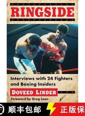 【3-4周达】Ringside : Interviews with 24 Fighters and Boxing Insiders [9781476664415]
