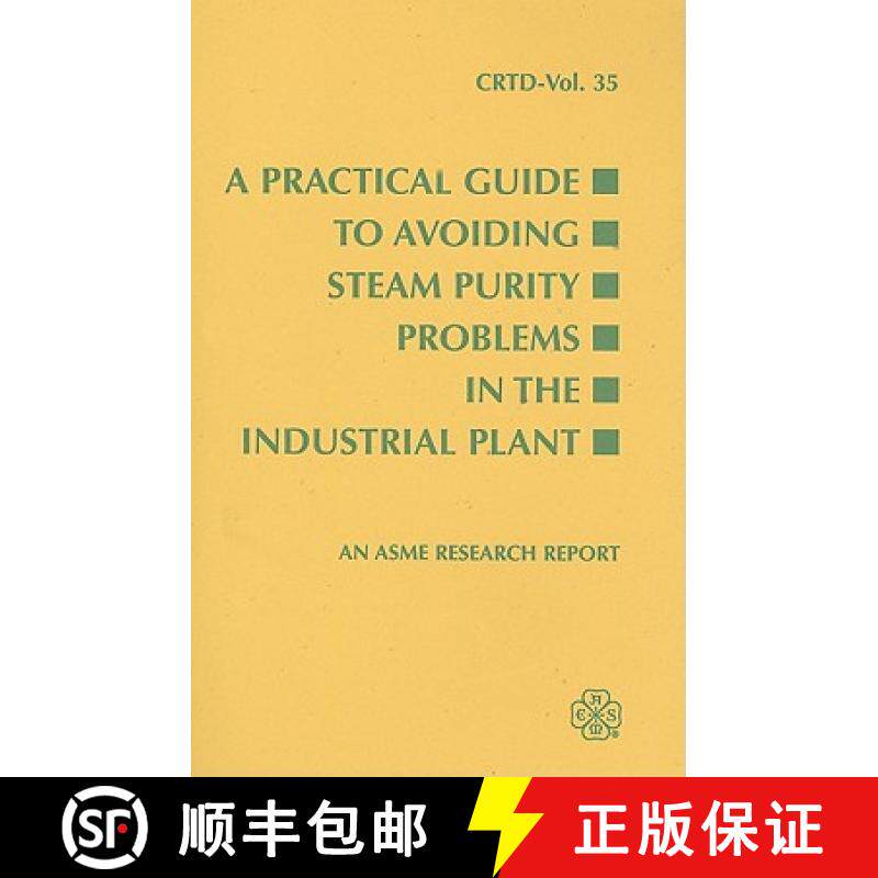预订 A Practical Guide to Avoiding Steam Purity Problems in the Industrial Plant [9780791812204]
