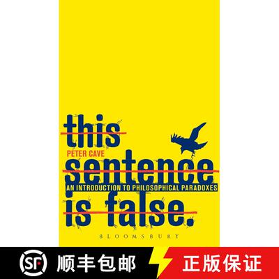 【3-4周达】This Sentence is False: An Introduction to Philosophical Paradoxes [9781847062208]