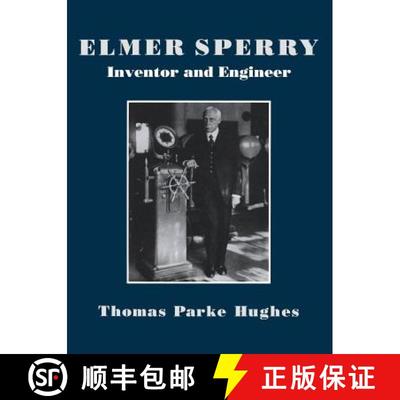 预订 Elmer Sperry: Inventor and Engineer [9780801847561]