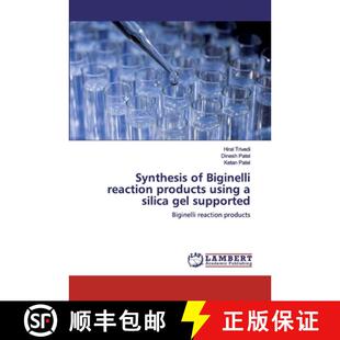 预订 Synthesis of Biginelli reaction products using a silica gel supported [9786200292131]