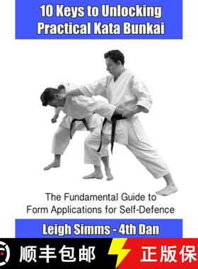 【3-4周达】10 Keys to Unlocking Practical Kata Bunkai [9781326609283]