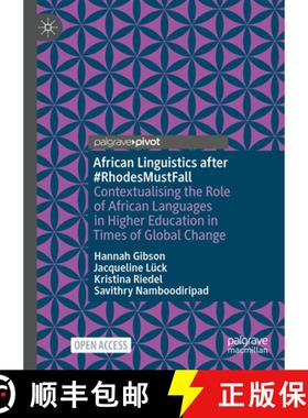 【3-4周达】African Linguistics after #RhodesMustFall: Contextualising the Role of African Languages i... [9783031748165]