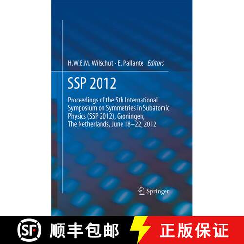 【3-4周达】SSP 2012 : Proceedings of the 5th International Symposium on Symmetries in Subatomic Physi... [9789401782371]