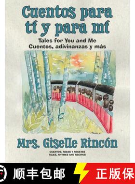 【3-4周达】Cuentos para tí y para mí: Tales for You and Me; Cuentos, adivinanzas y más. [9780228871729]