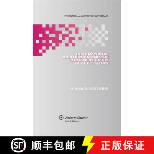 【3-4周达】精装 International Arbitration and the Permanent Court of Arbitration [9789041147660]