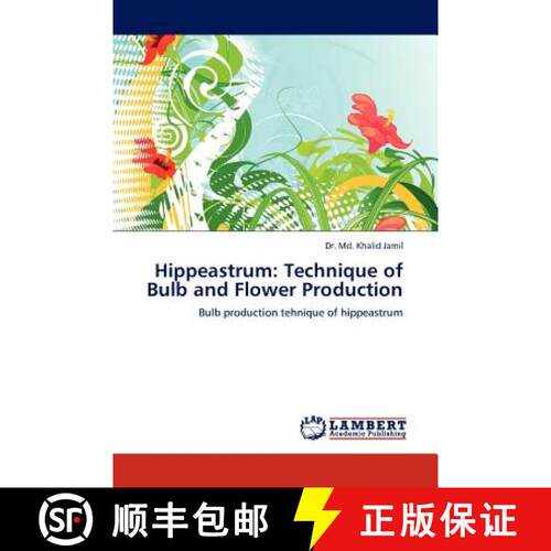 现货 Hippeastrum: Technique of Bulb and Flower Production [9783845422596]