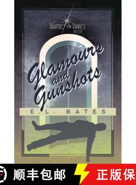 【3-4周达】Glamours & Gunshots [9780989955171]