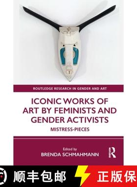 【3-4周达】Iconic Works of Art by Feminists and Gender Activists: Mistress-Pieces [9780367707453]