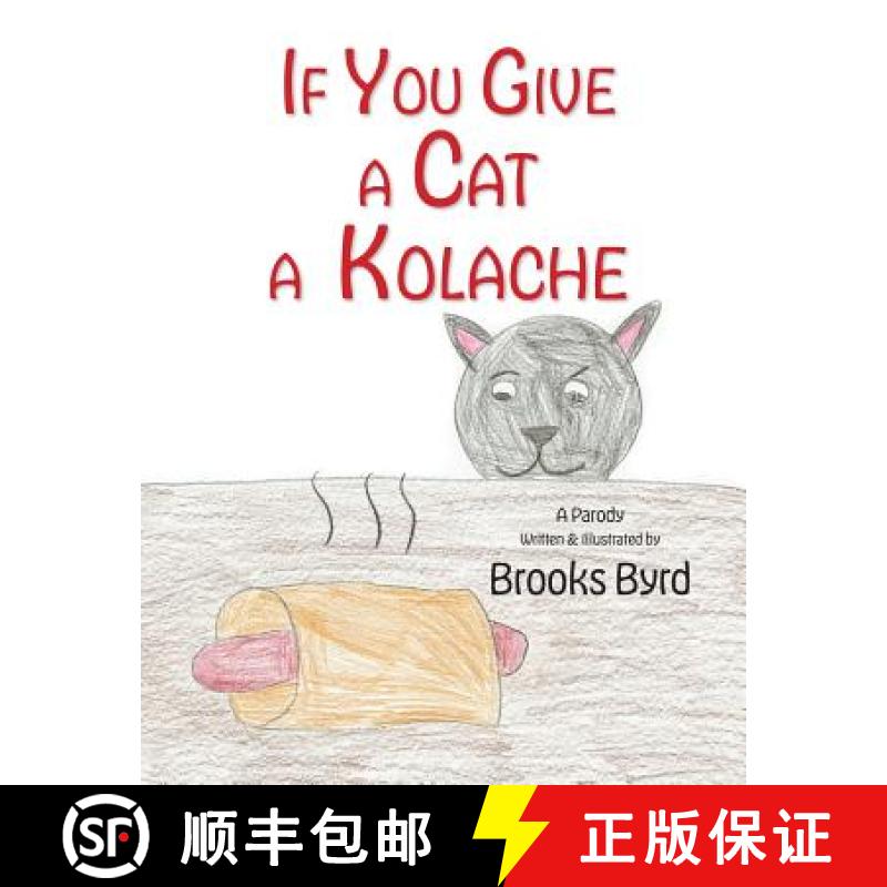 【3-4周达】If You Give a Cat a Kolache [9780578467474]