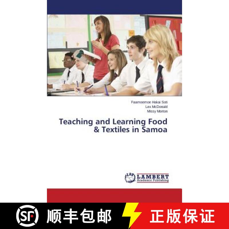 预订 Teaching and Learning Food & Textiles in Samoa [9783659766848]